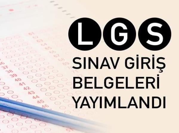 LGS Sınav Giriş Yerleri Açıklandı